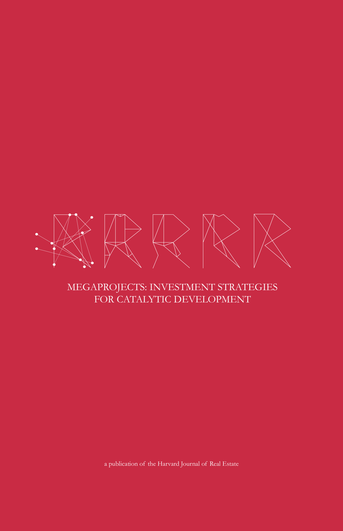 Cover of Harvard Real Estate Review Issue 4, with red background and white title in abstract font, and subtitle.