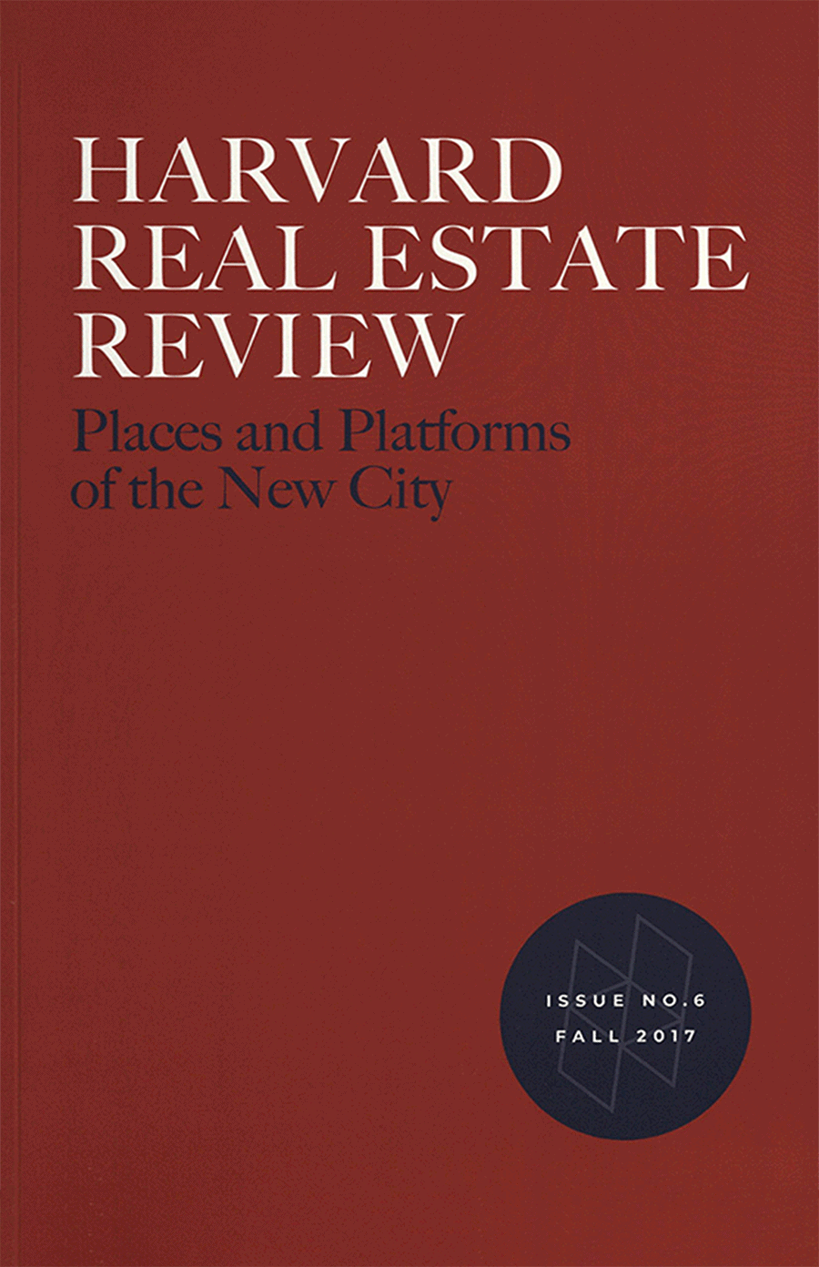 Cover for Issue 6 of Harvard Real Estate Review.