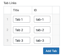 Screenshot of Tab Links field. There are three rows, each with a title and ID number of individual tabs.
